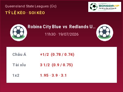 Nhận định kèo Robina City Blue vs Redlands United FC 11h30 ngày 19/07 – Khó cho đội khách