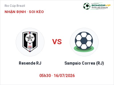 Dự đoán Resende RJ vs Sampaio Correa (RJ), 05h30 ngày 16/07: Tỷ lệ kèo Rio Cúp Brazil