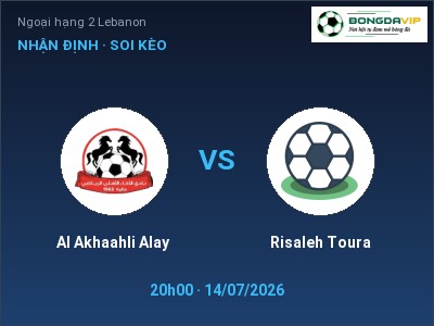 Nhận định bóng đá Al Akhaahli Alay vs Risaleh Toura (20h00, 14/07): Ba điểm ở lại?