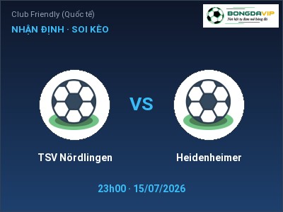 Soi kèo TSV Nördlingen vs Heidenheimer 23h00 ngày 15/07: Cơ hội cho đội khách