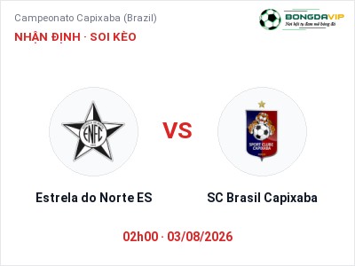 Nhận định kèo Estrela do Norte ES vs SC Brasil Capixaba 02h00 ngày 03/08 – Cửa trên gọi tên chủ nhà