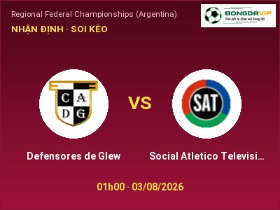 Dự đoán Defensores de Glew vs Social Atletico Television, 01h00 ngày 03/08: Tỷ lệ kèo Regional Federal Championships (Argentina)