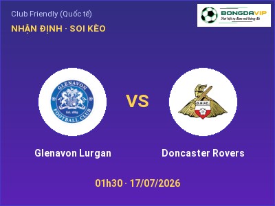 Nhận định kèo Glenavon Lurgan vs Doncaster Rovers 01h30 ngày 17/07 – Chủ nhà gặp khó