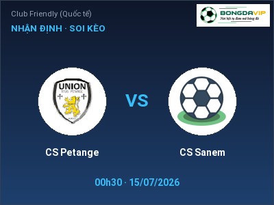 Nhận định CS Petange vs CS Sanem, 00h30 ngày 15/07: Soi kèo Club Friendly (Quốc tế)