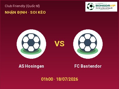 Soi kèo, dự đoán AS Hosingen vs FC Bastendor 01h00 ngày 18/07: Khó phân thắng bại