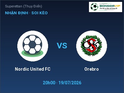Nhận định Nordic United FC vs Orebro, 20h00 ngày 19/07: Soi kèo Superettan (Thụy Điển)