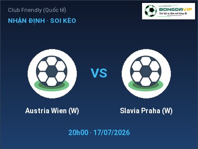Nhận định Austria Wien (W) vs Slavia Praha (W), 20h00 ngày 17/07: Soi kèo Club Friendly (Quốc tế)