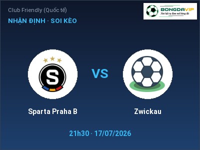 Soi kèo Sparta Praha B vs Zwickau 21h30 ngày 17/07: Chủ nhà gặp khó