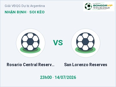 Nhận định kèo Rosario Central Reserves vs San Lorenzo Reserves 23h00 ngày 14/07 – Ba điểm ở lại?