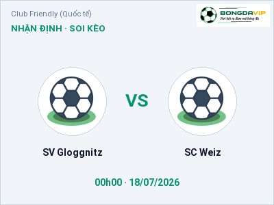 Nhận định bóng đá SV Gloggnitz vs SC Weiz (00h00, 18/07): Chủ nhà sáng cửa