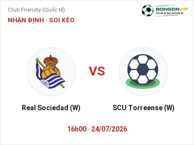 Soi kèo Real Sociedad (W) vs SCU Torreense (W) 16h00 ngày 24/07: Khó cho đội khách