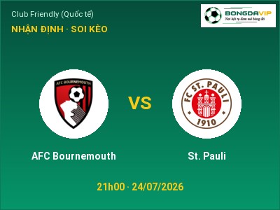 Dự đoán AFC Bournemouth vs St. Pauli, 21h00 ngày 24/07: Tỷ lệ kèo Club Friendly (Quốc tế)