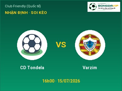 Nhận định bóng đá CD Tondela vs Varzim (16h00, 15/07): Ba điểm ở lại?